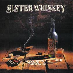 Sister Whiskey : Liquor and Poker